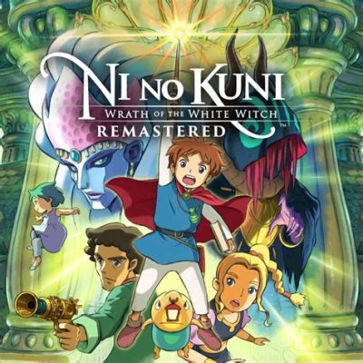 Ni no Kuni: Wrath of the White Witch -  A Magical Journey Filled With Heart and Whimsy!